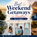 Best Weekend Getaways in Rajasthan for Couples