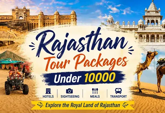 Rajasthan Tour Packages Under 10000: The Real Budget Travel Guide