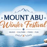 Mount Abu Winter Festival: Everything You Need to Know About Rajasthan’s Biggest Year-End Celebration