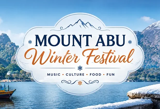 Mount Abu Winter Festival: Everything You Need to Know About Rajasthan’s Biggest Year-End Celebration