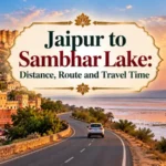 Jaipur to Sambhar Lake Distance, Route and Travel Time